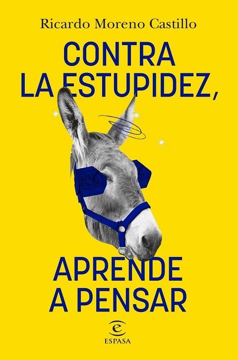 CONTRA LA ESTUPIDEZ, APRENDE A PENSAR | 9788467066326 | MORENO CASTILLO, RICARDO | Llibreria Online de Banyoles | Comprar llibres en català i castellà online