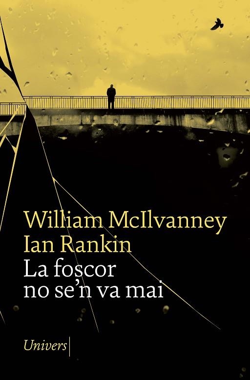 LA FOSCOR NO SE'N VA MAI | 9788418887253 | MCILVANNEY, WILLIAM | Llibreria Online de Banyoles | Comprar llibres en català i castellà online