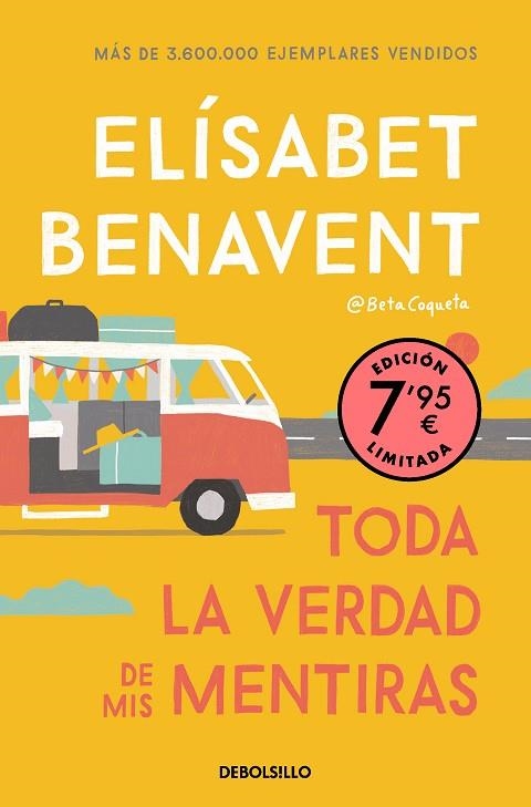 TODA LA VERDAD DE MIS MENTIRAS (EDICIÓN LIMITADA) | 9788466370578 | BENAVENT, ELÍSABET | Llibreria Online de Banyoles | Comprar llibres en català i castellà online