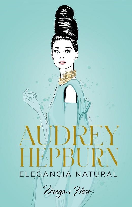 AUDREY HEPBURN | 9788418820663 | HESS, MEGAN | Llibreria Online de Banyoles | Comprar llibres en català i castellà online