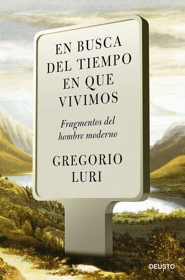 EN BUSCA DEL TIEMPO EN QUE VIVIMOS | 9788423434381 | LURI, GREGORIO | Llibreria Online de Banyoles | Comprar llibres en català i castellà online