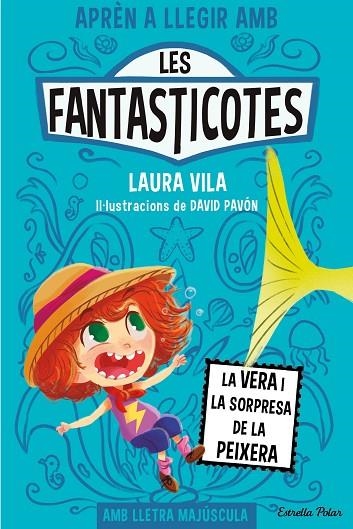 FANTASTICOTES 1, LES. LA VERA I LA SORPRESA DE LA PEIXERA | 9788413894553 | VILA, LAURA | Llibreria Online de Banyoles | Comprar llibres en català i castellà online