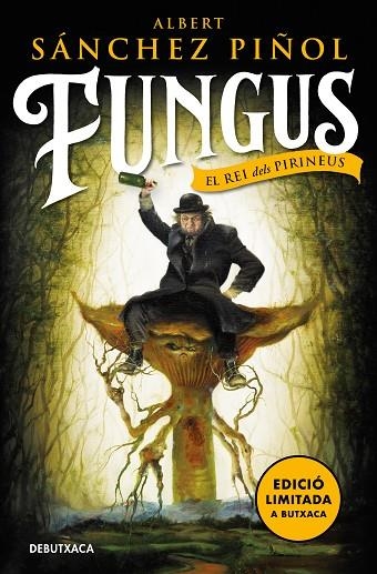 FUNGUS (EDICIÓ EN CATALÀ) (EDICIÓ LIMITADA) | 9788418196843 | SÁNCHEZ PIÑOL, ALBERT | Llibreria Online de Banyoles | Comprar llibres en català i castellà online