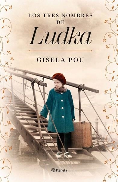 LOS TRES NOMBRES DE LUDKA | 9788408266839 | POU, GISELA | Llibreria L'Altell - Llibreria Online de Banyoles | Comprar llibres en català i castellà online - Llibreria de Girona