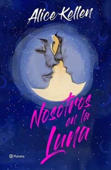 NOSOTROS EN LA LUNA. EDICIÓN ESPECIAL | 9788408266860 | KELLEN, ALICE | Llibreria Online de Banyoles | Comprar llibres en català i castellà online