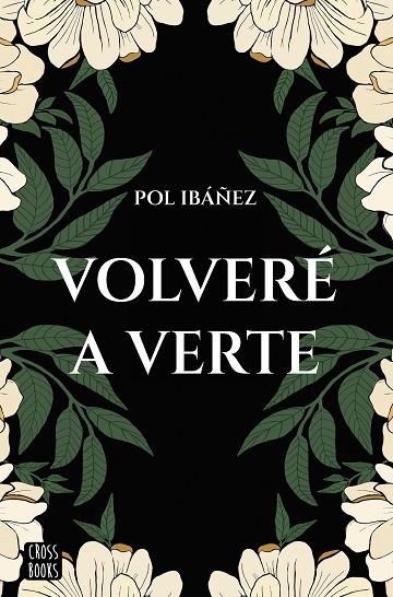 VOLVERÉ A VERTE | 9788408267188 | IBÁÑEZ, POL | Llibreria Online de Banyoles | Comprar llibres en català i castellà online