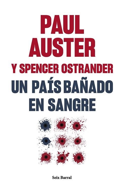 UN PAÍS BAÑADO EN SANGRE | 9788432241581 | AUSTER, PAUL/OSTRANDER, SPENCER | Llibreria L'Altell - Llibreria Online de Banyoles | Comprar llibres en català i castellà online - Llibreria de Girona