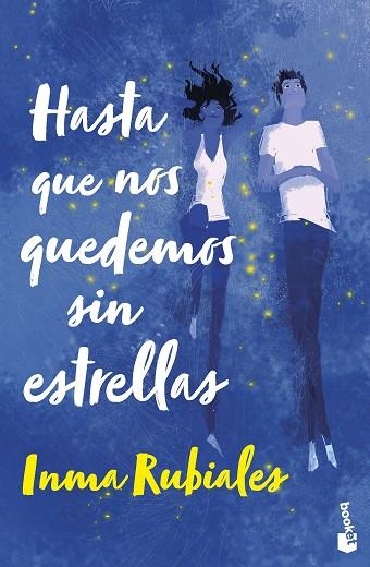 HASTA QUE NOS QUEDEMOS SIN ESTRELLAS | 9788408267621 | RUBIALES, INMA | Llibreria Online de Banyoles | Comprar llibres en català i castellà online