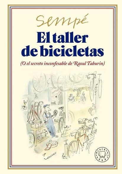 TALLER DE BICICLETAS. NUEVA EDICIÓN, EL | 9788419172693 | SEMPÉ, JEAN-JACQUES | Llibreria Online de Banyoles | Comprar llibres en català i castellà online