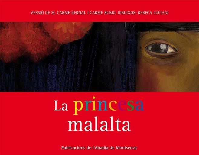 PRINCESA MALALTA, LA | 9788498832952 | BERNAL CREUS, M. CARME/RUBIO I LARRAMONA, CARME | Llibreria Online de Banyoles | Comprar llibres en català i castellà online