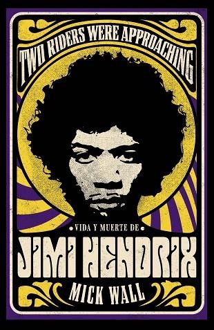 VIDA Y MUERTE DE JIMI HENDRIX | 9788411481045 | WALL, MICK | Llibreria Online de Banyoles | Comprar llibres en català i castellà online