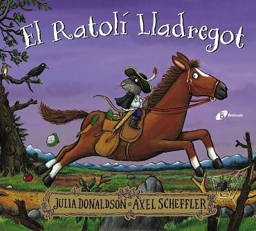 RATOLÍ LLADREGOT, EL | 9788413492353 | DONALDSON, JULIA | Llibreria Online de Banyoles | Comprar llibres en català i castellà online