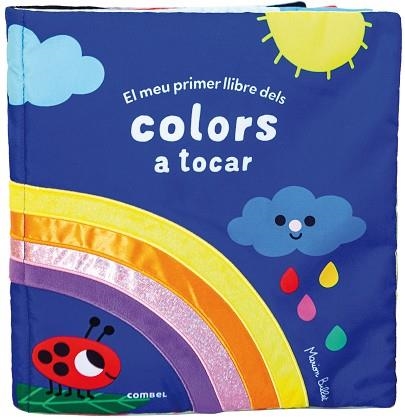 MEU PRIMER LLIBRE DELS COLORS A TOCAR, EL | 9788491019183 | VVAA | Llibreria Online de Banyoles | Comprar llibres en català i castellà online