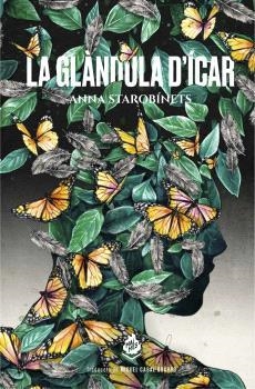 GLÀNDULA D'ÍCAR, LA | 9788412614435 | STAROBÍNETS, ANNA | Llibreria Online de Banyoles | Comprar llibres en català i castellà online