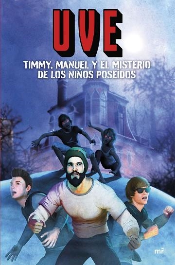 TIMMY, MANUEL Y EL MISTERIO DE LOS NIÑOS POSEÍDOS | 9788427050631 | UVE | Llibreria Online de Banyoles | Comprar llibres en català i castellà online