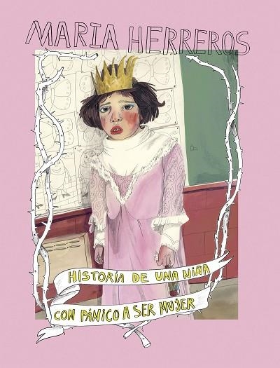 HISTORIA DE UNA NIÑA CON PÁNICO A SER MUJER | 9788419466228 | HERREROS, MARIA | Llibreria L'Altell - Llibreria Online de Banyoles | Comprar llibres en català i castellà online - Llibreria de Girona