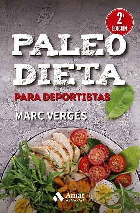 PALEO DIETA PARA DEPORTISTAS | 9788419341488 | VERGÉS SERRA, MARC | Llibreria Online de Banyoles | Comprar llibres en català i castellà online