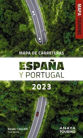 MAPA DE CARRETERAS DE ESPAÑA Y PORTUGAL 1:340.000, 2023 | 9788491585589 | ANAYA TOURING | Llibreria L'Altell - Llibreria Online de Banyoles | Comprar llibres en català i castellà online - Llibreria de Girona