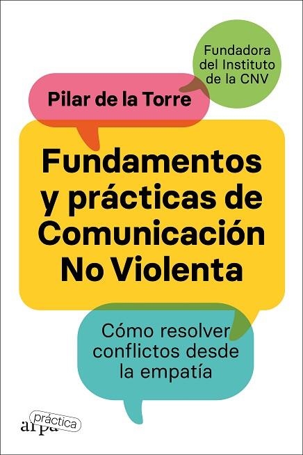 FUNDAMENTOS Y PRÁCTICAS DE COMUNICACIÓN NO VIOLENTA | 9788419662002 | DE LA TORRE, PILAR | Llibreria Online de Banyoles | Comprar llibres en català i castellà online