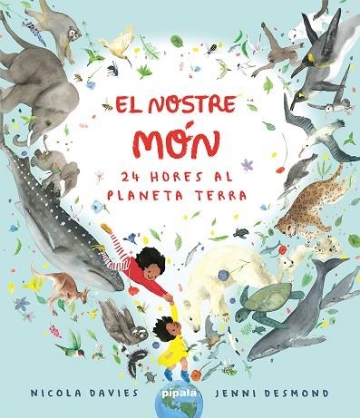 NOSTRE MÓN, EL. 24 HORES AL PLANETA TERRA | 9788419208422 | DAVIES, NICOLA | Llibreria Online de Banyoles | Comprar llibres en català i castellà online