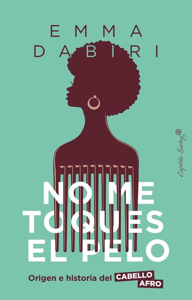 NO ME TOQUES EL PELO | 9788412619973 | DABIRI, EMMA | Llibreria Online de Banyoles | Comprar llibres en català i castellà online