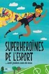 SUPERHEROÏNES DE L’ESPORT...(AMB PODERS COM ELS TEUS) | 9788418928475 | TUDEL, LAIA | Llibreria Online de Banyoles | Comprar llibres en català i castellà online