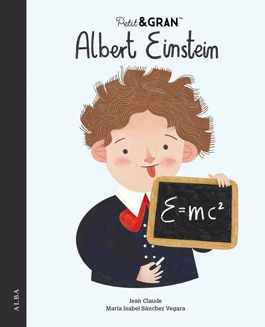 PETIT&GRAN ALBERT EINSTEIN | 9788490659687 | SÁNCHEZ VEGARA, MARÍA ISABEL | Llibreria Online de Banyoles | Comprar llibres en català i castellà online