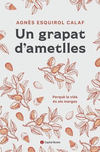 GRAPAT D'AMETLLES, UN | 9788412408638 | ESQUIROL I CALAF, AGNÈS | Llibreria Online de Banyoles | Comprar llibres en català i castellà online