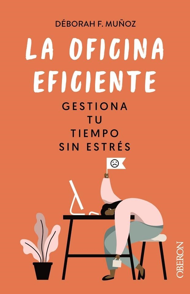 OFICINA EFICIENTE, LA | 9788441546554 | F. MUÑOZ, DÉBORAH | Llibreria Online de Banyoles | Comprar llibres en català i castellà online