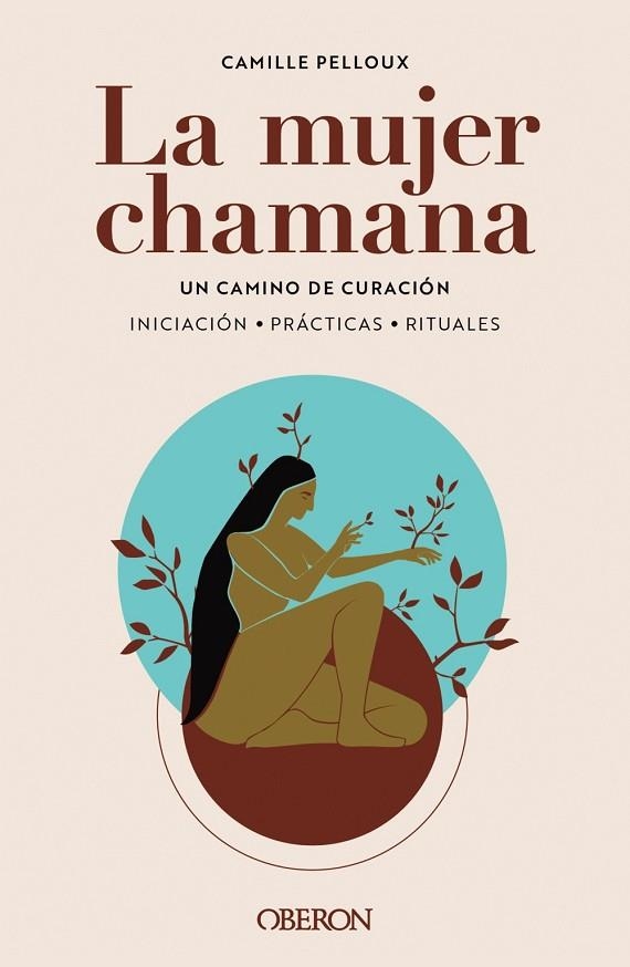 MUJER CHAMANA, LA | 9788441547186 | PELLOUX, CAMILLE | Llibreria Online de Banyoles | Comprar llibres en català i castellà online