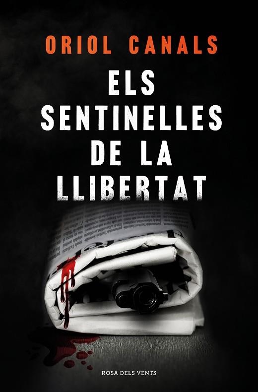 ELS SENTINELLES DE LA LLIBERTAT | 9788418062018 | CANALS, ORIOL | Llibreria Online de Banyoles | Comprar llibres en català i castellà online