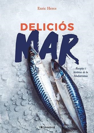 DELICIÓS MAR | 9788413562193 | HERCE CARMONA, ENRIC | Llibreria Online de Banyoles | Comprar llibres en català i castellà online