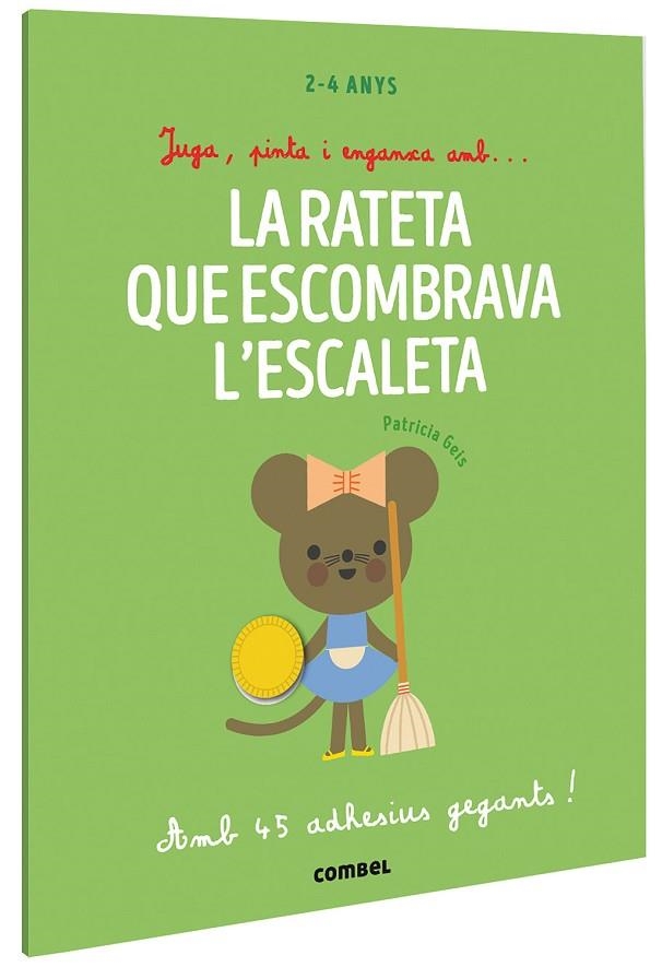 JUGA, PINTA I ENGANXA AMB? LA RATETA QUE ESCOMBRAVA L'ESCALETA | 9788491019435 | GEIS CONTI, PATRICIA | Llibreria Online de Banyoles | Comprar llibres en català i castellà online