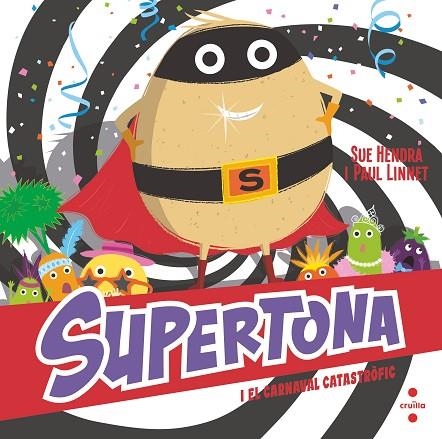 SUPERTONA I EL CARNAVAL CATASTRÒ | 9788466153980 | HENDRA, SUE/LINNET, PAUL | Llibreria Online de Banyoles | Comprar llibres en català i castellà online