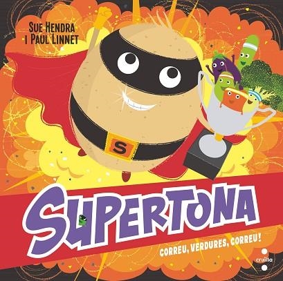 SUPERTONA. CORREU, VERDURES, COR | 9788466154000 | HENDRA, SUE/LINNET, PAUL | Llibreria Online de Banyoles | Comprar llibres en català i castellà online