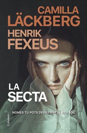 LA SECTA | 9788466430135 | LÄCKBERG, CAMILLA/FEXEUS, HENRIK | Llibreria L'Altell - Llibreria Online de Banyoles | Comprar llibres en català i castellà online - Llibreria de Girona