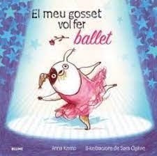 MEU GOSSET VOL FER BALLET | 9788419499462 | KEMP, ANNA/OGILVIE, SARA | Llibreria Online de Banyoles | Comprar llibres en català i castellà online