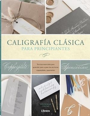 CALIGRAFÍA CLÁSICA PARA PRINCIPIANTES | 9789463599344 | CHUNG, YOUNGHAE | Llibreria Online de Banyoles | Comprar llibres en català i castellà online