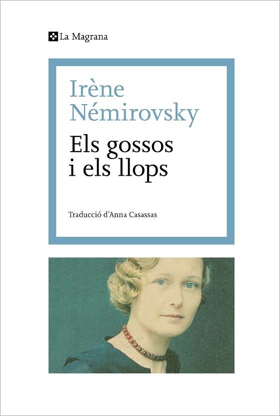 ELS GOSSOS I ELS LLOPS | 9788419334114 | NÉMIROVSKY, IRÈNE | Llibreria Online de Banyoles | Comprar llibres en català i castellà online