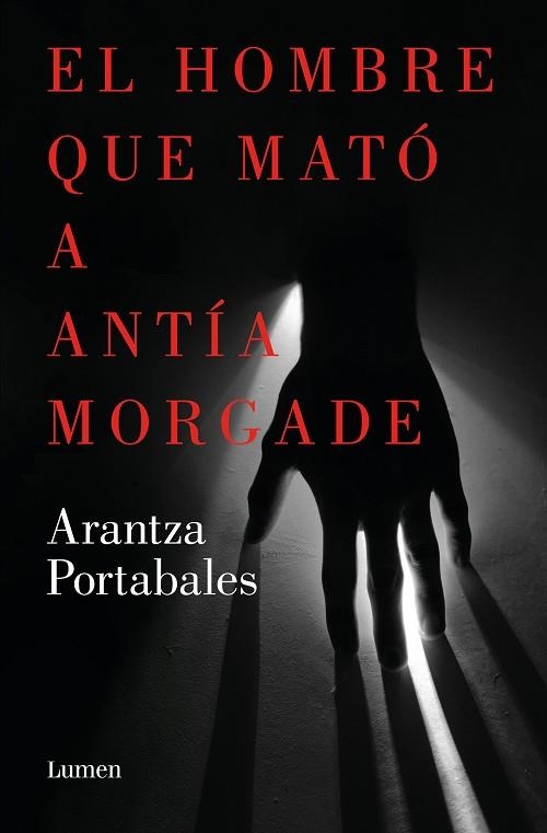 EL HOMBRE QUE MATÓ A ANTÍA MORGADE (INSPECTORES ABAD Y BARROSO 3) | 9788426423863 | PORTABALES, ARANTZA | Llibreria Online de Banyoles | Comprar llibres en català i castellà online