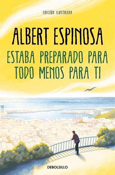 ESTABA PREPARADO PARA TODO MENOS PARA TI | 9788466362214 | ESPINOSA, ALBERT | Llibreria Online de Banyoles | Comprar llibres en català i castellà online