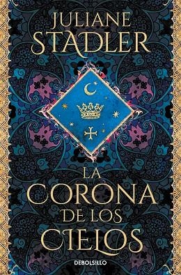 LA CORONA DE LOS CIELOS | 9788466364195 | STADLER, JULIANE | Llibreria Online de Banyoles | Comprar llibres en català i castellà online