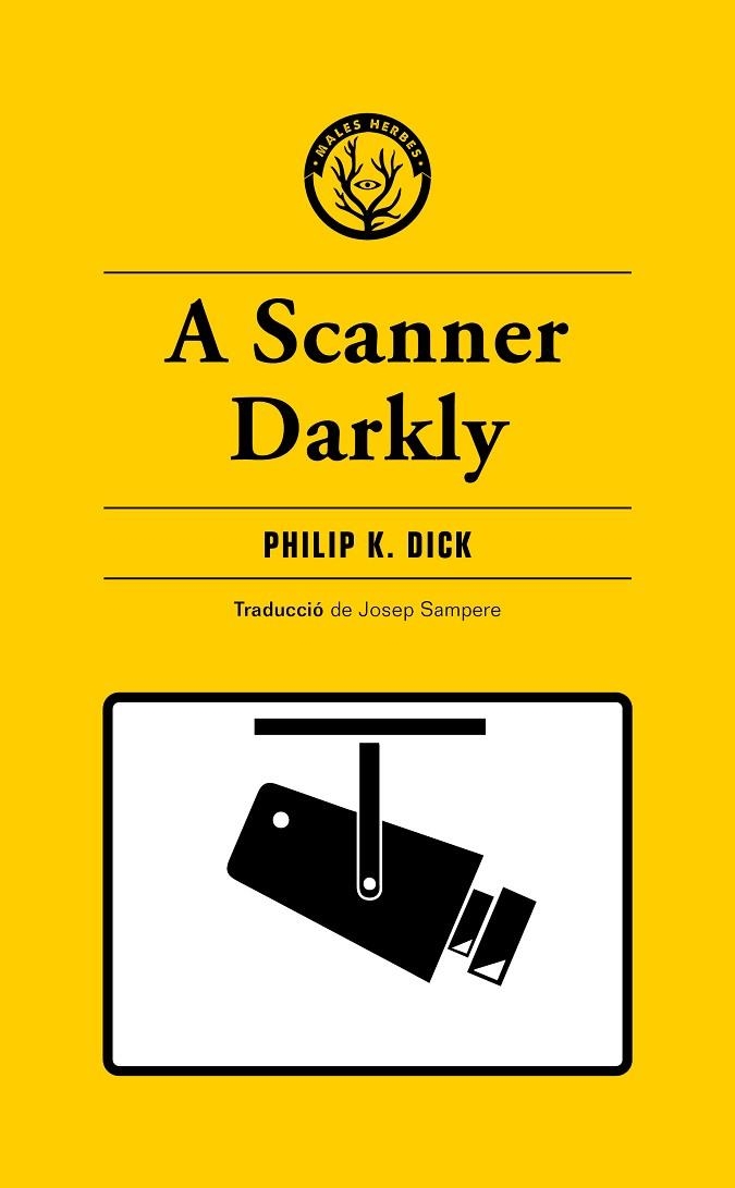 SCANNER DARKLY, A | 9788412538465 | K. DICK, PHILIP | Llibreria Online de Banyoles | Comprar llibres en català i castellà online