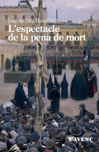 ESPECTACLE DE LA PENA DE MORT, L' | 9788418680267 | DOMÈNECH, JOAN DE DÉU | Llibreria Online de Banyoles | Comprar llibres en català i castellà online