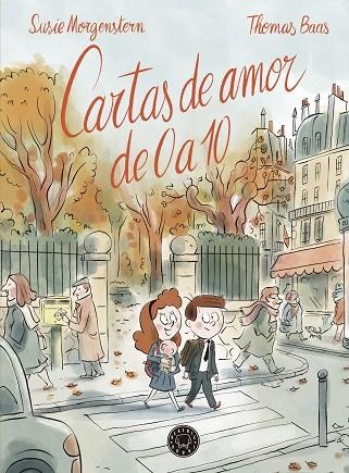 CARTAS DE AMOR DE 0 A 10 | 9788419172877 | MORGENTSTERN, SUSIE | Llibreria Online de Banyoles | Comprar llibres en català i castellà online