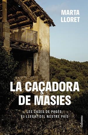 CAÇADORA DE MASIES, LA | 9788466430111 | LLORET BLACKBURN, MARTA | Llibreria Online de Banyoles | Comprar llibres en català i castellà online