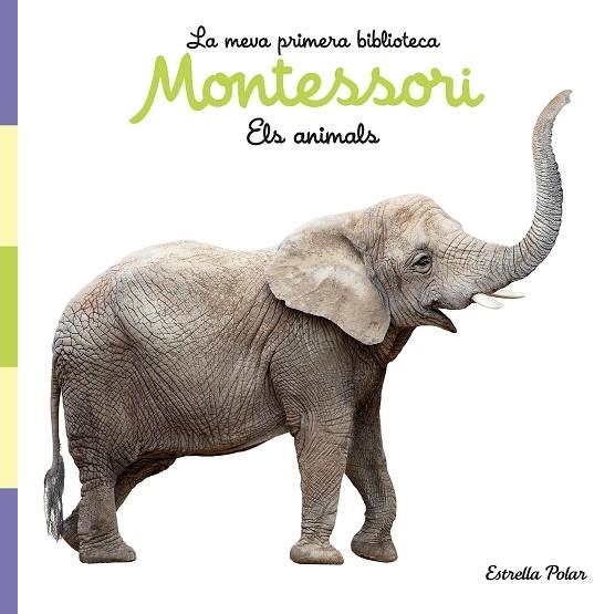 ANIMALS, ELS. LLIBRE DE TELA. LA MEVA PRIMERA BIBLIOTECA MONTESSORI | 9788413892856 | AA. VV. | Llibreria Online de Banyoles | Comprar llibres en català i castellà online