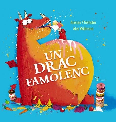 DRAC FAMOLENC, UN | 9788413492490 | CHISHOLM, ALASTAIR | Llibreria Online de Banyoles | Comprar llibres en català i castellà online