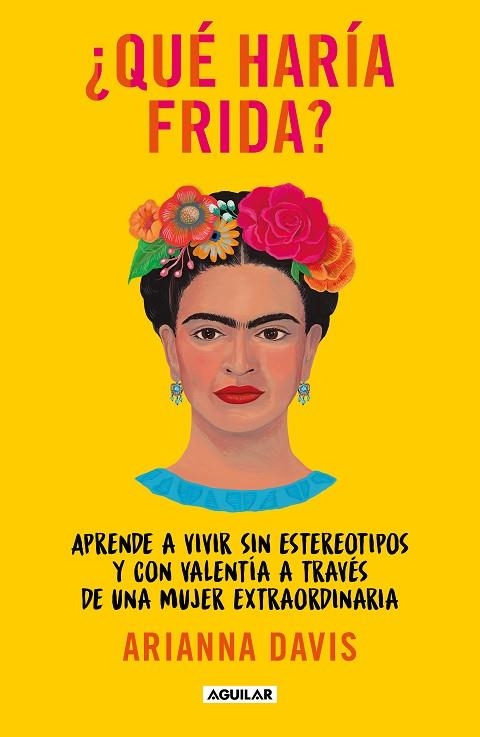 ¿QUÉ HARÍA FRIDA? | 9788403523302 | DAVIS, ARIANNA | Llibreria Online de Banyoles | Comprar llibres en català i castellà online