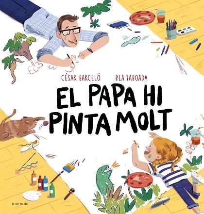 EL PAPA HI PINTA MOLT | 9788419048721 | TABOADA, BEA | Llibreria Online de Banyoles | Comprar llibres en català i castellà online